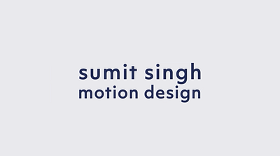 Sumit Singh Portfolio 2024 motion graphics