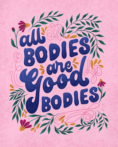 All Bodies are Good Bodies Lettering art artwork cards digital digital art graphic design handlettering illustration illustration art instagram lettering procreate social social media