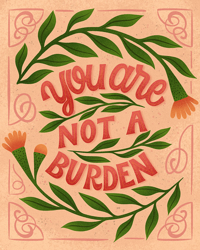 You are not a Burden Lettering and Illustration digital digital art digital illustration hand lettering handlettering illustration instagram lettering procreate social media