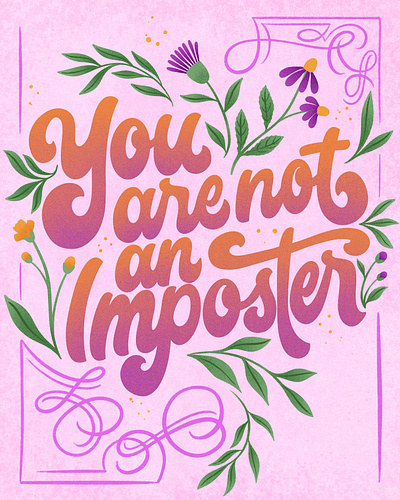 You are not an Imposter Lettering and Illustration challenge digital digital art digital illustration hand lettering handlettering illustration illustrations instagram lettering procreate script