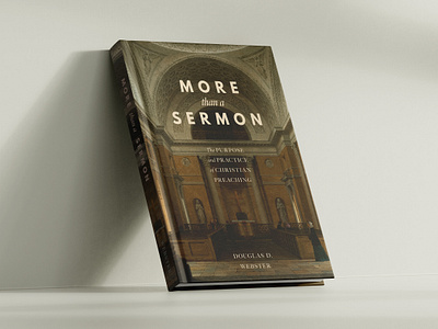 "More than a Sermon" - Alternate Cover bible book christian church congregation cover design graphic design homiletics manuscript novel pastor preacher preaching print pulpit sermon teaching