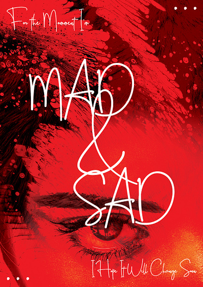 Mad & Sad art beautiful color colors design eye eyes graphic design illustration illustrator photoshop poster posters print red texture typography unique visual visuals
