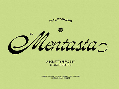 ED Mentasta - Script Typeface calligraphy classic font classic script classic typeface classy font contextual curvy logotype funny font groovy groovy font hand lettering hipster logo font logo script package script script font script handwriting typography vintage