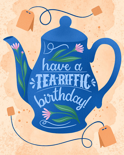 Tea Pot Illustration and Lettering Birthday Card hand drawn