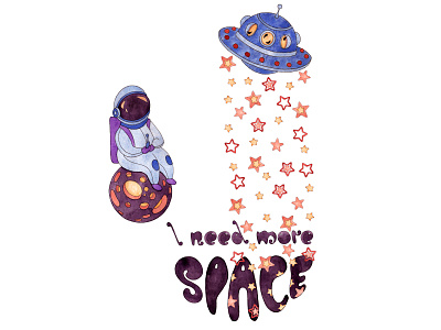 I need more space alien astronaut cartoon design illustration poster typography