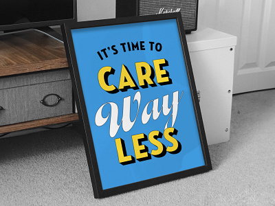 Care less graphic design poster typography vector