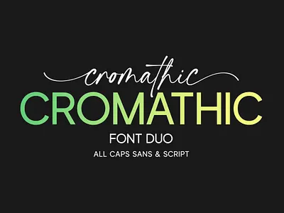 Cromathic - Font Duo branding calligraphy design font fonts lettering logo type typeface typography