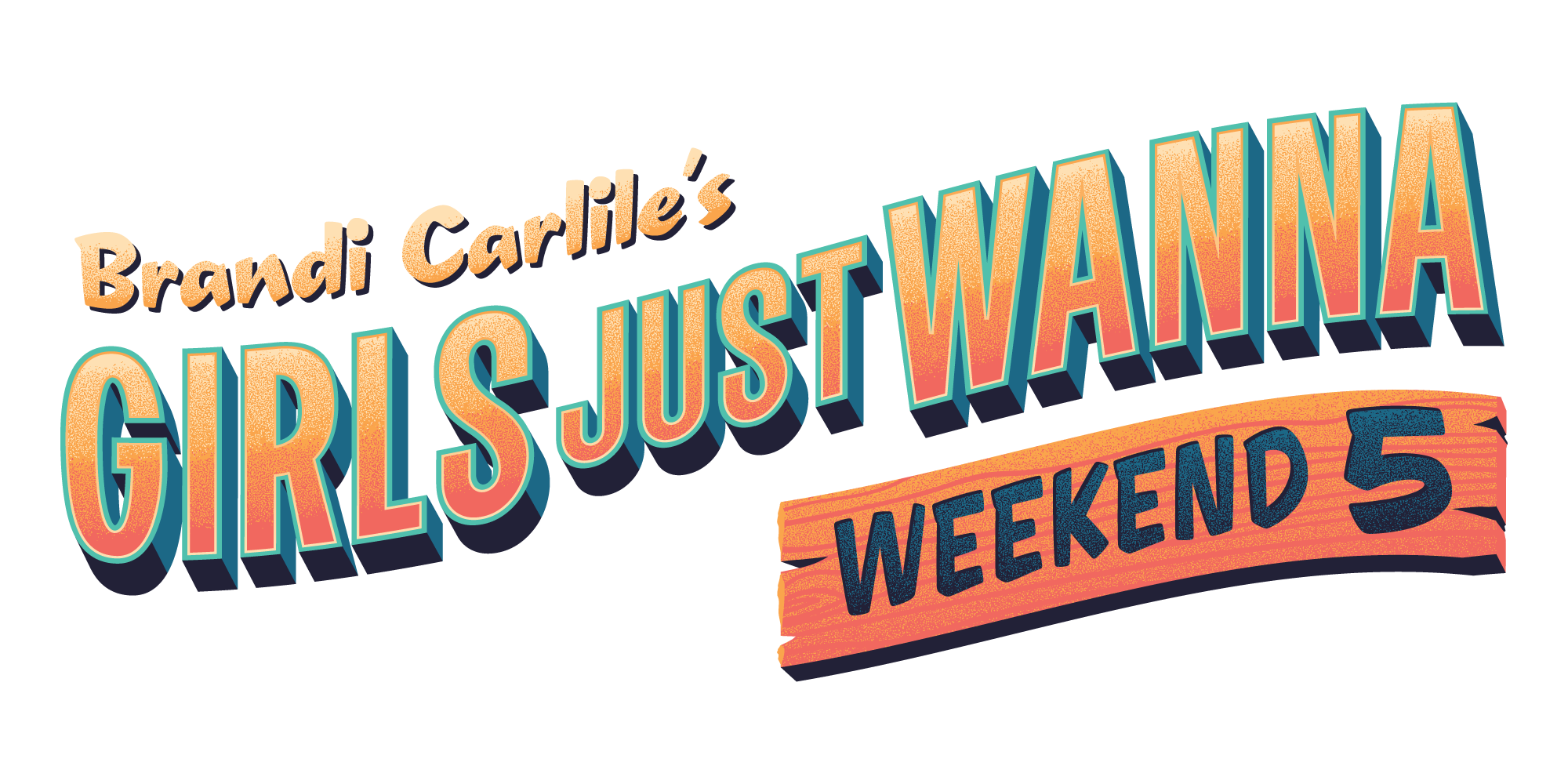Brandi Carlile's 'Girls Just Wanna Weekend' Branding by DKNG