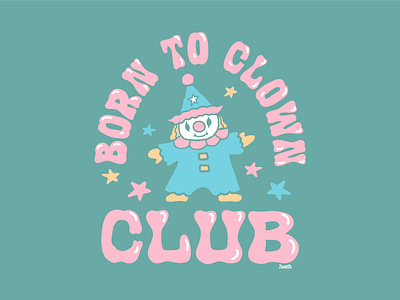 Born To Clown Club circus clown clowncore feminine gen z graphic design hand drawn illustration lifestyle photography