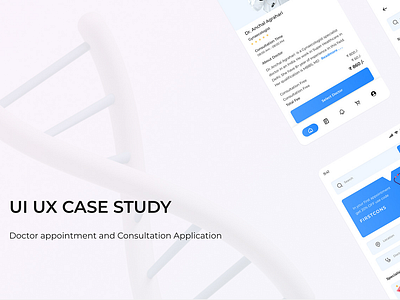 UI UX Case Study: Appointment & Consultation Mobile App case study doctor consultation app full mobile app view mobile app ui case study ux case study