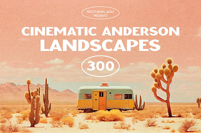 300 Cinematic Anderson Landscapes Font adventure aesthetic backdrop background cinematic cinematography design earthy graphic illustration modern nocturnal wolf quirky surrealism surrealistic texture visual wallpaper wes anderson