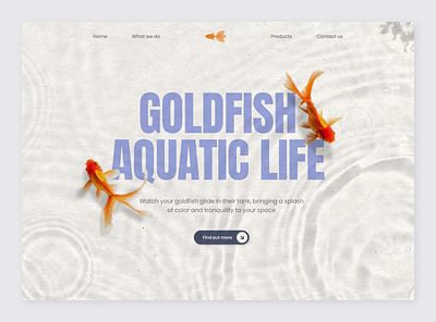 Goldfish - Aquatics Website 3d ai animal animals aqua aquatics branding clean fish gold goldfish landing page logo swimming texture ui water web design website