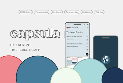 Capsula. Comfortable time-planning app app design figma mobile app ui ux uxui designer