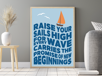 Raise your sails high - Poster Design branding design graphic design illustration poster vector