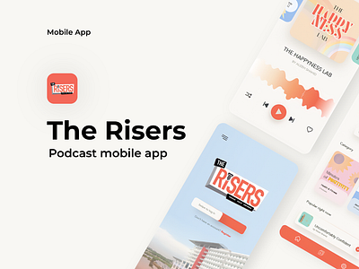The Risers - Podcast App mobile app podcast taylors ui ux