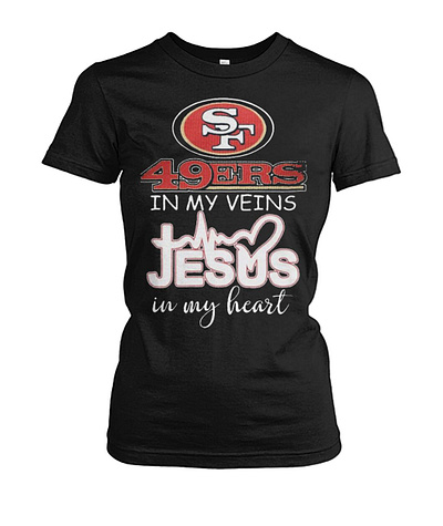 San Francisco 49ers In My Veins Jesus In My Heart Super Bowl