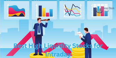 Best High Liquidity Stocks for Intraday (2024) best trading apps in india groww brokerage calculator nifty future prediction