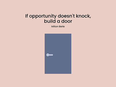 Build a Door flat design graphic design illustration inspirational quote motivational quote