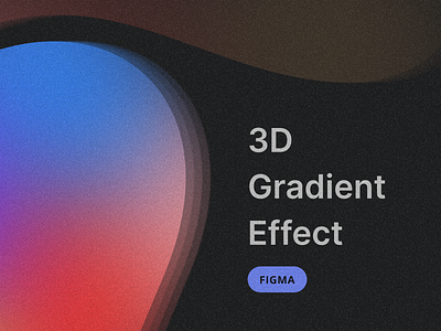 Freebie: 3D Gradient Effect (Figma) 3d effect figma free gradient resource