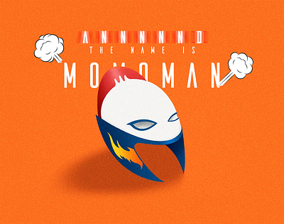 Annnnnd the name is MOMOMAN... adobe photoshop art branding creatives digital art graphic design illustration restaurant design user interaction