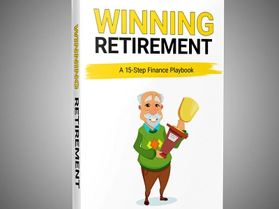 Winning Retirement book book art book cover book cover art book cover design book cover mockup book design book illustration cover art creative book cover design ebook ebook cover epic bookcovers graphic design illustration kdp cover kindle book cover kindle cover professional book cover