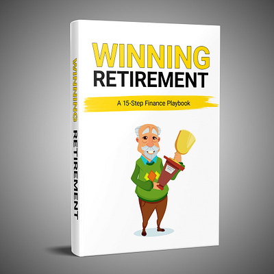 Winning Retirement book book art book cover book cover art book cover design book cover mockup book design book illustration cover art creative book cover design ebook ebook cover epic bookcovers graphic design illustration kdp cover kindle book cover kindle cover professional book cover