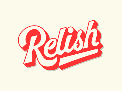 Relish Logo brand identity branding cafe logo custom type hand lettering handlettering illustration lettering lettering logo logodesign logotype scipt script logo small business logo typography