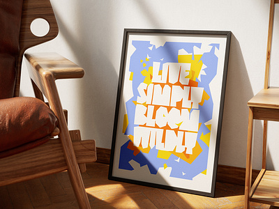 Live simply. Bloom wildly. illustration lettering poster type