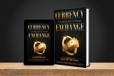 Currency Exchange book book cover book cover art book cover design book cover mockup book design book illustration business book cover cover art creative book cover currency exchange ebook ebook cover epic bookcovers graphic design kindle book cover paperback cover professional book cover self help book cover unique book cover