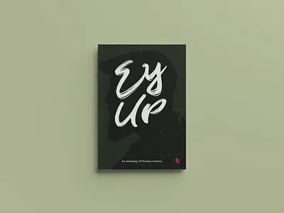 Book cover artwork and design for poetry anthology Ey Up book cover design design graphic art graphic design illustration
