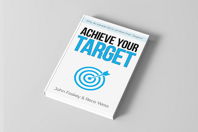 Achieve your Target achieve your target amazon book cover book art book cover book cover design book cover mockup book design creative book cover design ebook ebook cover epic bookcovers graphic design kindle book cover kindle cover minimalist book cover modern book cover paperback cover professional book cover unique book cover