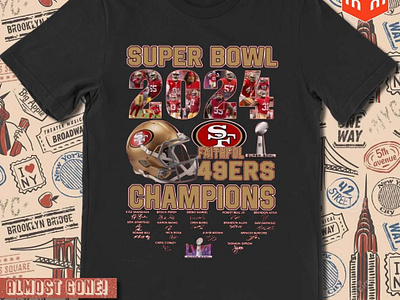 2024 Super Bowl Faithful San Francisco 49ers Champions signature