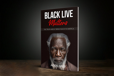 Black Live Matters 3d mockup amazon book cover black live matters book cover book cover art book cover design book cover mockup book design book illustration creative book cover ebook ebook cover epic bookcovers graphic design hardcover kindle book cover paperback cover professional book cover self help book cover unique book cover