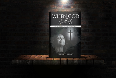 When God Call Us book art book cover book cover art book cover design book cover mockup book design christian book cover christianity book cover creative book cover design ebook ebook cover epic bookcovers graphic design kindle book cover paperback cover professional book cover religion book cover spiritual book cover when god call us