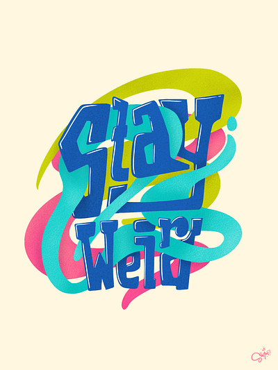 Stay Weird adobe artist color colorful creative designer drawing font graphic design hand lettering inspiration lettering nepal texture typography wallpaper weird