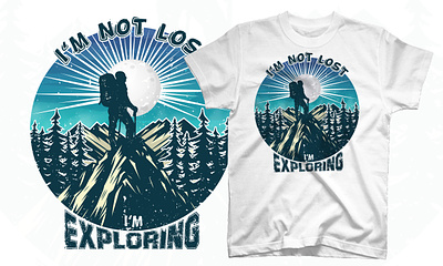 I'm not lost I'm exploring hiking outdoor t shirt design illustr t shirt