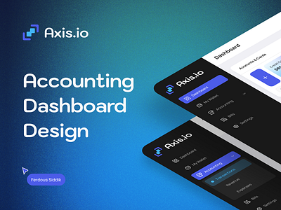 Axis - Accounting Dashboard accounting application dashboard dashboard ui finance finance management finance tracker financial fintech management money product software transaction tracker uiux user experience user interface wallet web app