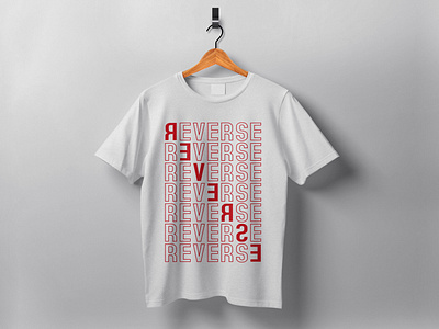 REVERSE Typography T-shirt Design clothing graphic design pod reverse t shirt tee teespring tshirt typography vector