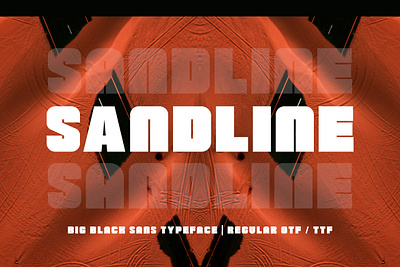 Sandline - Big Black Sans advertising modern