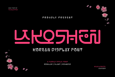 Lakoshen - Korean Style Font display drama entertainment font handwriting headline japan k pop korea korean pop poster promotion seoul youth