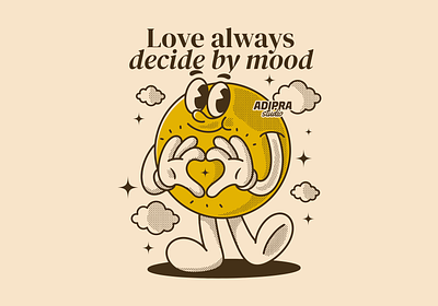 Love always decide by mood adipra std