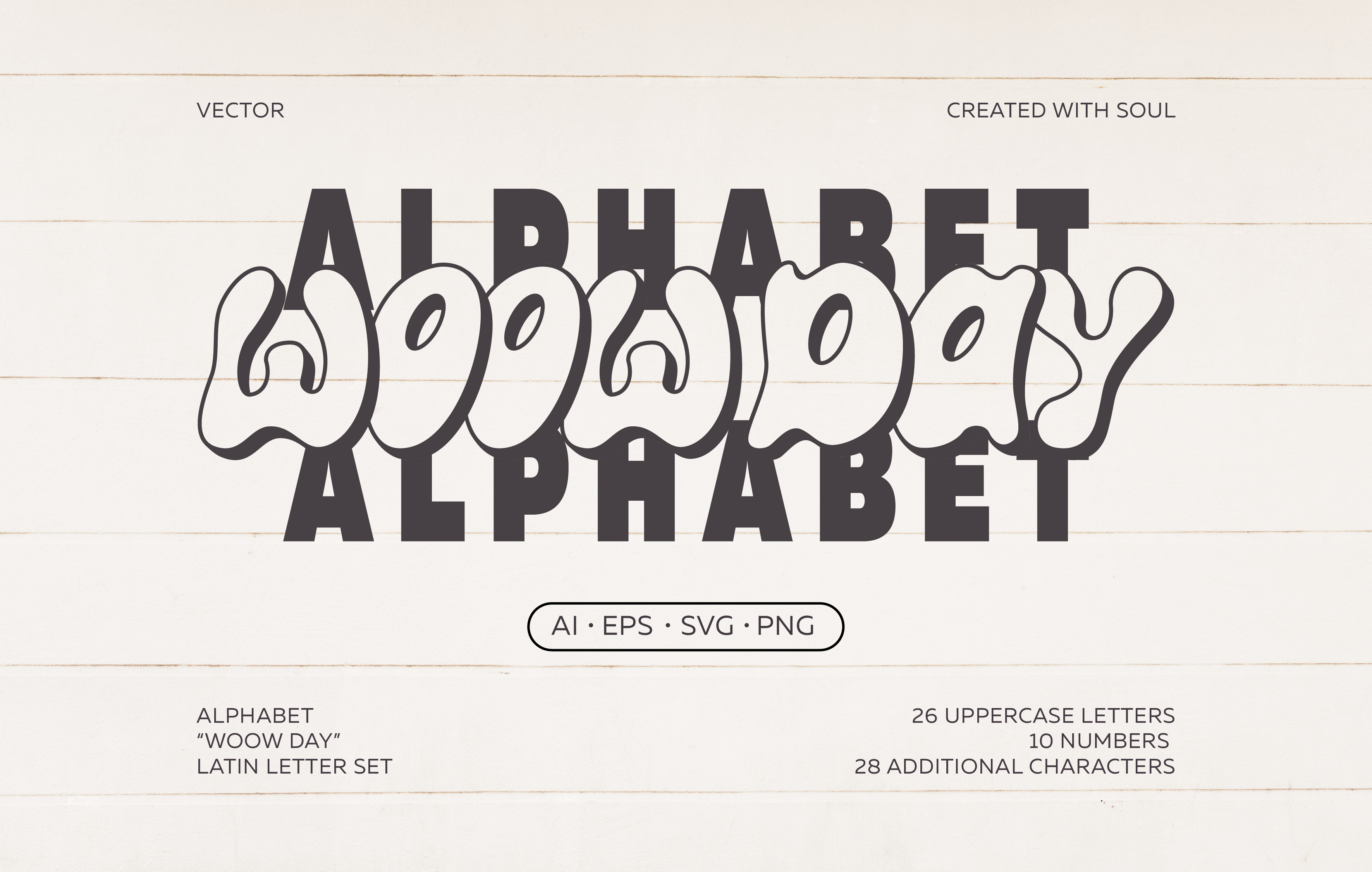 "WOOW DAY" Vector Latin Alphabet additionalcharacters alphabet art day design digital graffiti graphic design illustration latin lettering letters numbers type typeface typography vector woow