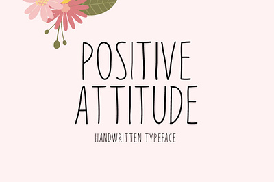 Positive Attitude Typeface banner font display font font handwritten font logo font modern font new font positive attitude typeface script font title title banner font type typeface