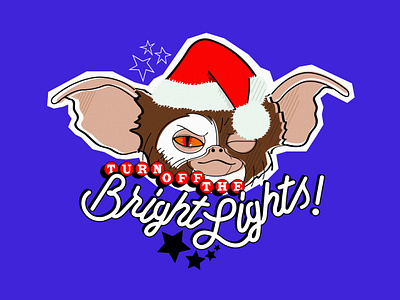 Turn Off The Bright Lights! 80s 80s movies chinatown christmas christmas movie cult classic design gizmo gremlin gremlins horror illustration illustration art illustrator ilustracion joe dante lud0 lud089 mogwai navidad