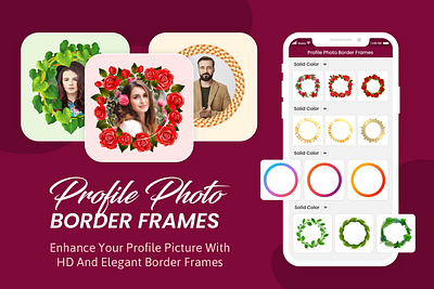 Profile Photo Border Frame App app design border frames app frames app profile border frames ui