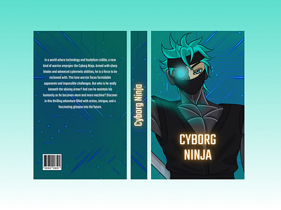 Cyborg Ninja- Book Cover Project anime art book cover book design bookcover bookdesign character design characterdesign concept art conceptart cyborg cyborgninja digital art digital illustration digitalart digitalillustration illustration literature ninja youngadult