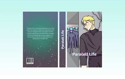 Parallel Life- Book Cover Project alliens anime art book cover book design bookcover bookdesign character design characterdesign concept art conceptart digital art digital illustration digitalart digitalillustration illustration literature scifi young adult youngadult