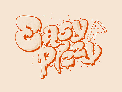 Easy Pizzy artwork branding design digital illustration illustration illustrator pizza t shirt typography vector