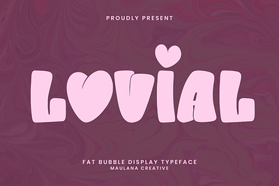 Lovial Fat Bubble Display Typeface branding font fonts girl font graphic design logo modern nostalgic valentine wedding