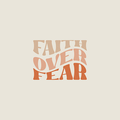 Faith Over Fear